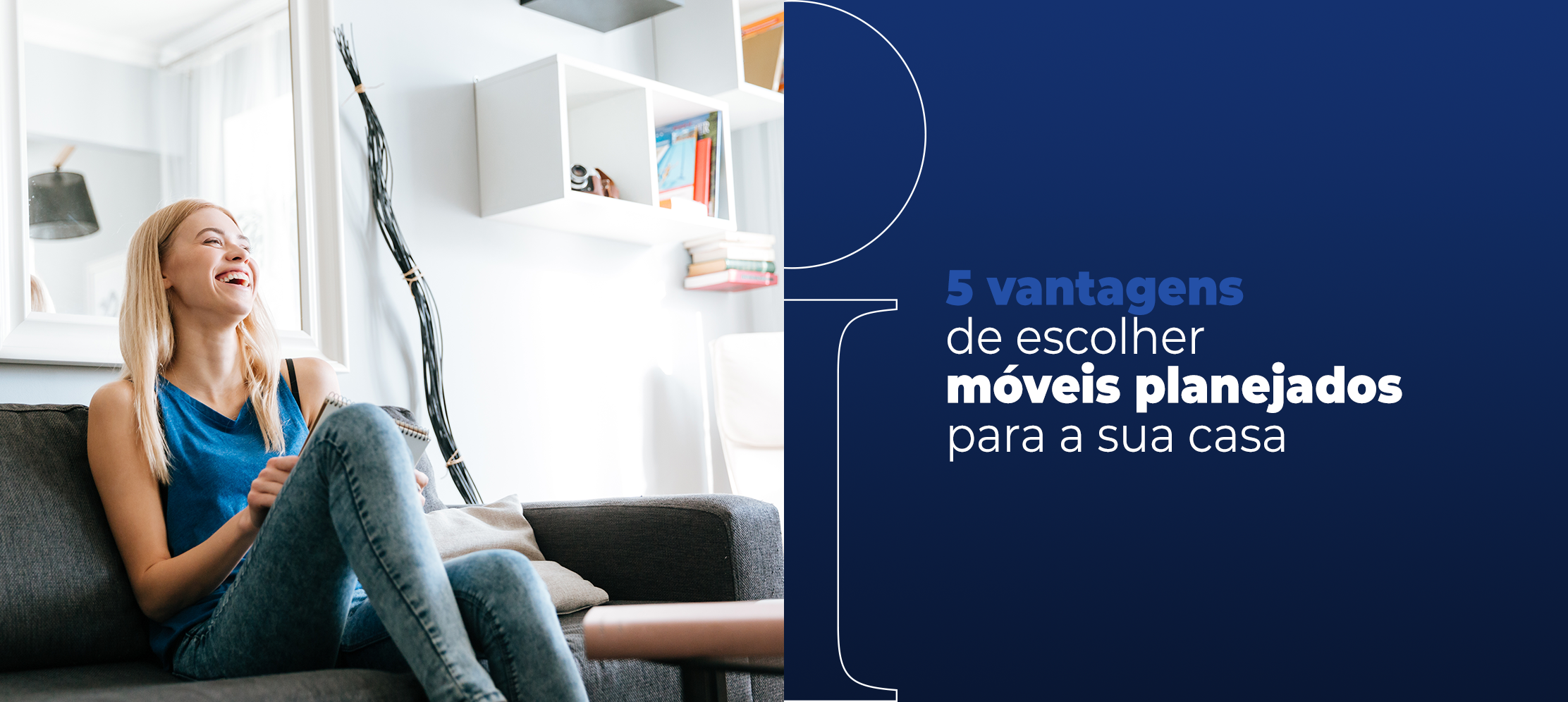 5 vantagens de escolher móveis planejados para a sua casa