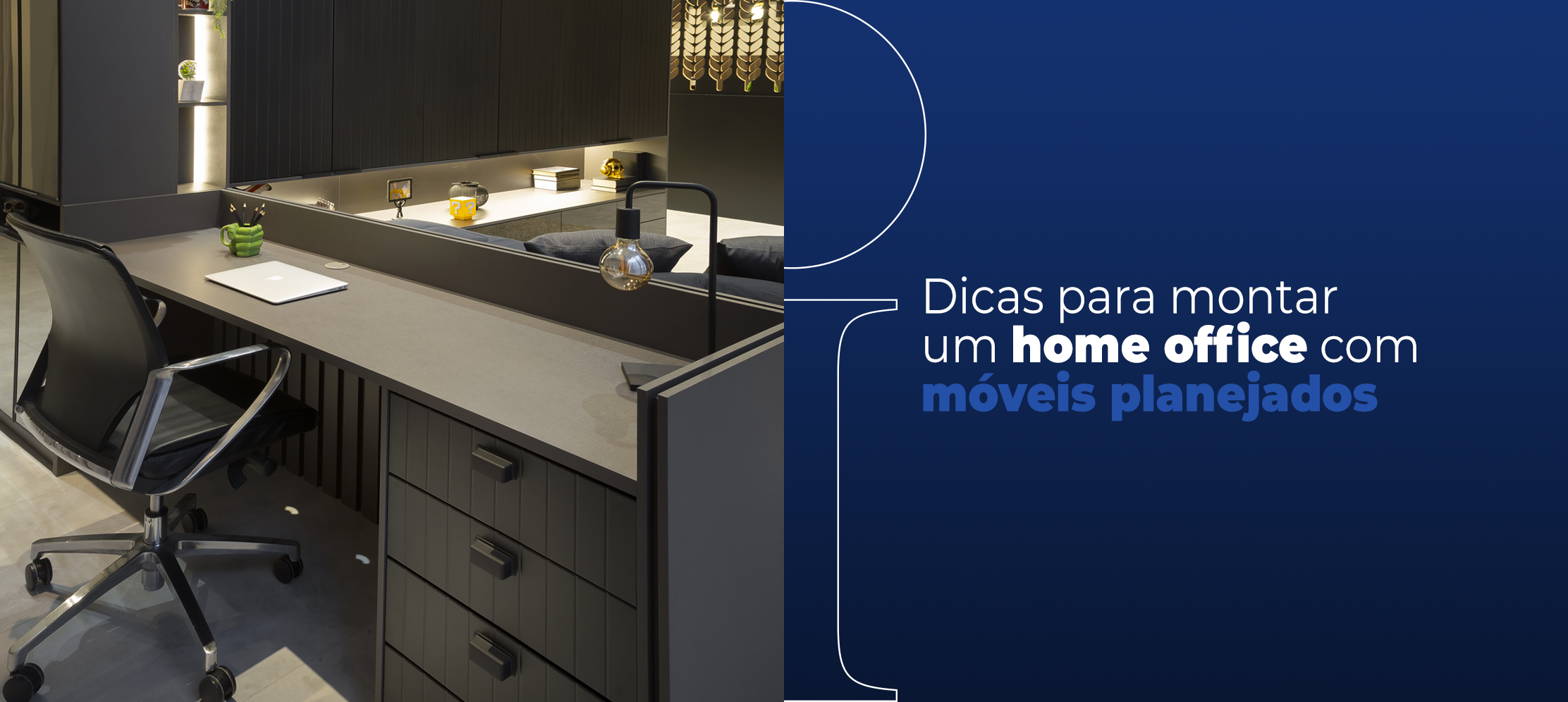 Dicas para montar um home office com móveis planejados