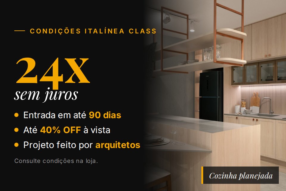 Cozinha planejada Italínea Class: 24x sem juros, entrada em até 90 dias, até 40% off à vista e projeto feito por arquitetos