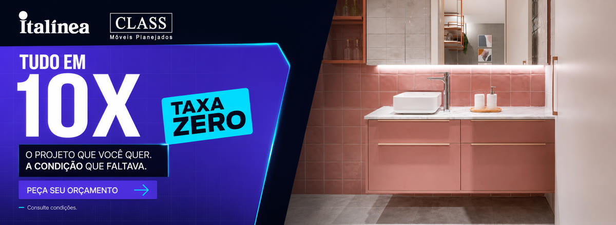 Campanha Italínea Class "Tudo em 10x Taxa Zero" — banheiro planejado